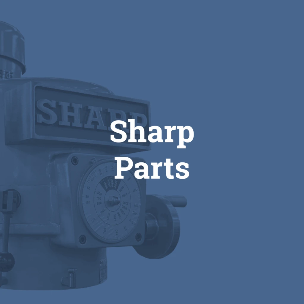 Sharp Adding Machine Parts Replacement Parts for Bridgeport and Other Metalwork Machines